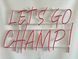 Неонова вивіска Let`s go champ! 900x600 Червоний LET-900x600-ЧЕР фото 5